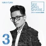 qua con me (see sing share 3) - ha anh tuan